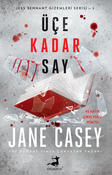 Üçe Kadar Say / Jess Tennant Serisi