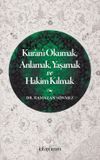 Kur&rsquo;an&rsquo;ı Okumak, Anlamak, Yaşamak ve Hakim Kılmak