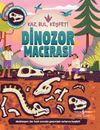 Dinozor Macerası / Kaz, Bul, Keşfet!