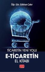 Ticaretin Yeni Yolu & E-Ticaretin El Kitabı