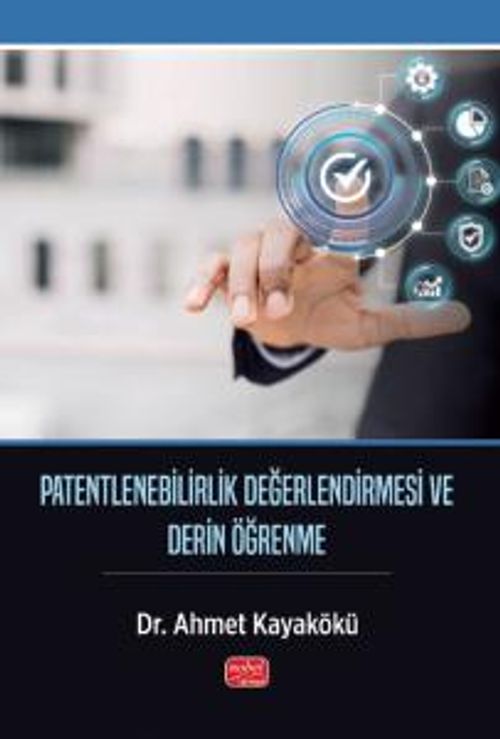 Patentlenebilirlik Değerlendirmesi ve Derin Öğrenme