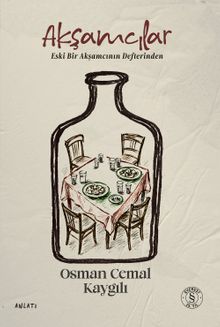 Akşamcılar & Eski Bir Akşamcının Defterinden