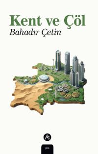 Kent ve Çöl