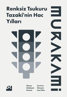 Renksiz Tsukuru Tazaki'nin Hac Yılları