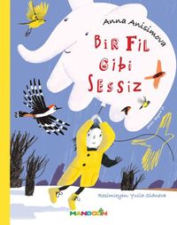 Bir Fil Gibi Sessiz