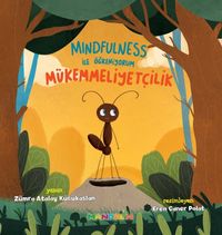 Mindfulness İle Öğreniyorum Mükemmelliyetçilik
