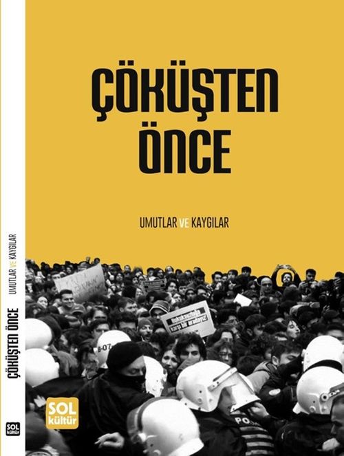 Çöküşten Önce Umutlar ve Kaygılar