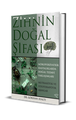 Zihnin Doğal Şifası & Nöropsikiyatrik Hastalıklara Doğal Tedavi Yaklaşımları