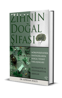 Zihnin Doğal Şifası & Nöropsikiyatrik Hastalıklara Doğal Tedavi Yaklaşımları
