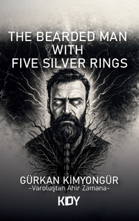 The Bearded Man with Five Silver Rings 