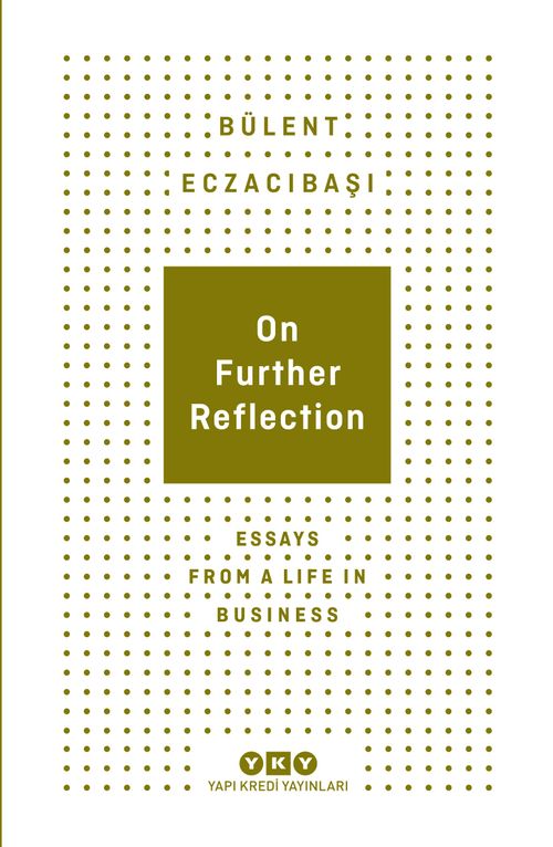 On Further Reflection - Essays From A Life In Business