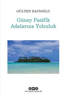 Güney Pasifik Adalarına Yolculuk