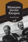 Bitmeyen Devlet Kavgası / Atatürk-İnönü, İnönü-Bayar