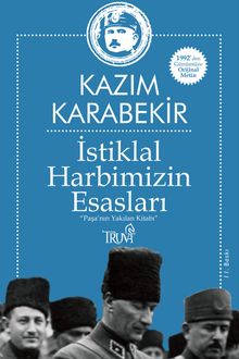 İstiklal Harbimizin Esasları & "Paşa'nın Yakılan Kitabı"