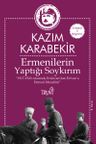 Ermenilerin Yaptığı Soykırım &amp; 1917-1920 Arasında Erzincan'dan Erivan'a Ermeni Mezalimi