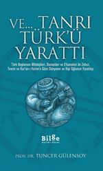 Ve Tanrı Türk'ü Yarattı