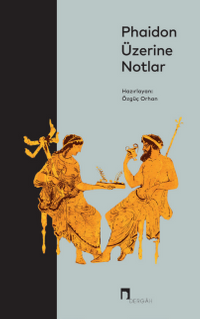 Phaidon Üzerine Notlar