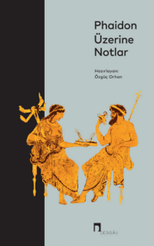 Phaidon Üzerine Notlar