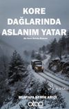 Kore Dağlarında Aslanım Yatar