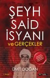 Şeyh Said İsyanı ve Ger&ccedil;ekler
