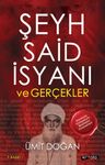 Şeyh Said İsyanı ve Gerçekler