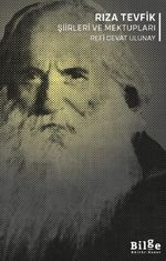 Rıza Tevfik Şiirleri ve Mektupları