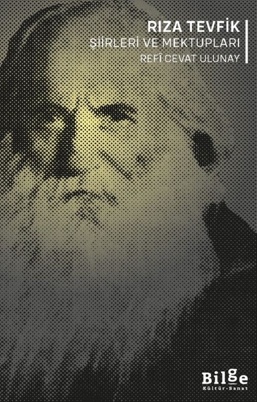Rıza Tevfik Şiirleri ve Mektupları