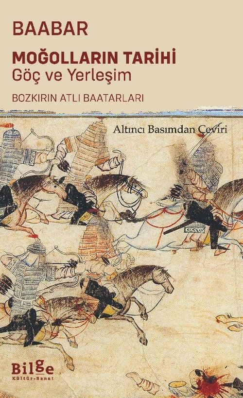 Moğolların Tarihi Göç ve Yerleşim & Bozkırın Atlı Baatarları