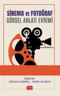 Sinema ve Fotoğraf & Görsel Anlatı Evrimi
