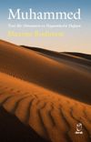 Muhammed & Yeni Bir D&uuml;nyanın ve Peygamberin Doğuşu