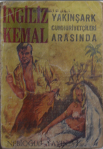 İngiliz Kemal Yakınşark Cumhuriyetçileri Arasında (9-A-17)