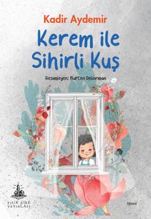 Kerem ile Sihirli Kuş