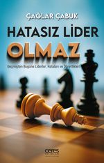 Hatasız Lider Olmaz & Geçmişten Bugüne Liderler, Hataları ve Öğrettikleri
