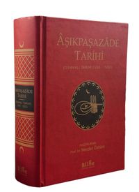 Aşıkpaşazade Tarihi (Osmanlı Tarihi 1285-1502)