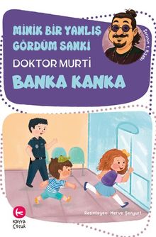 Minik Bir Yanlış Gördüm Sanki / Banka Kanka
