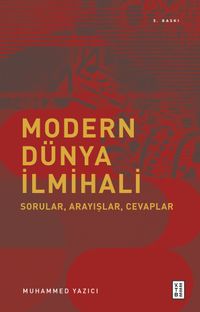 Modern Dünya İlmihali & Sorular, Arayışlar, Cevaplar