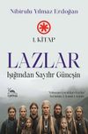 Lazlar; Işığından Sayılır G&uuml;neşin 1. Kitap