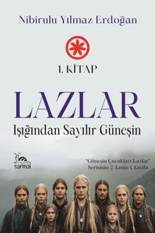 Lazlar; Işığından Sayılır Güneşin 1. Kitap