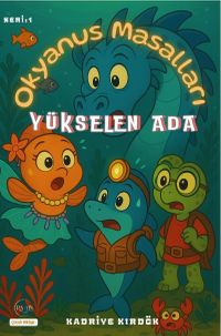 Okyanus Masalları / Yükselen Ada Seri 1