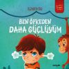 Ben &Ouml;fkeden Daha G&uuml;&ccedil;l&uuml;y&uuml;m