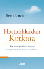 Hastalıklardan Korkma