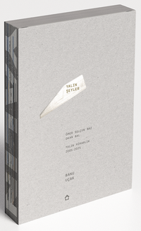 Yalın Şeyler & Ömer Selçuk Baz, Okan Bal, Yalın Mimarlık (2005-2025)