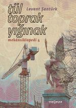 Tül, Toprak, Yığınak