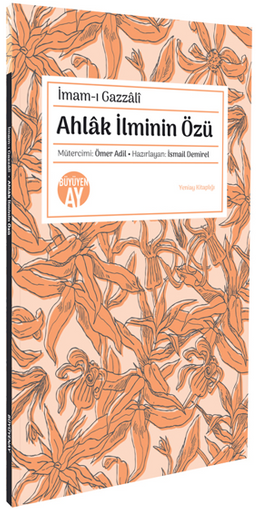 Ahlak İlminin Özü
