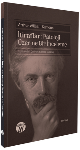 İtiraflar: Patoloji Üzerine Bir İnceleme