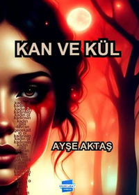 Kan ve Kül