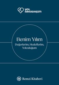 Benim Yılım & Değerlerim, Hedeflerim, Yolculuğum