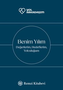 Benim Yılım & Değerlerim, Hedeflerim, Yolculuğum
