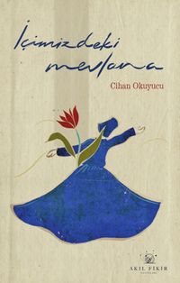 İçimizdeki Mevlana