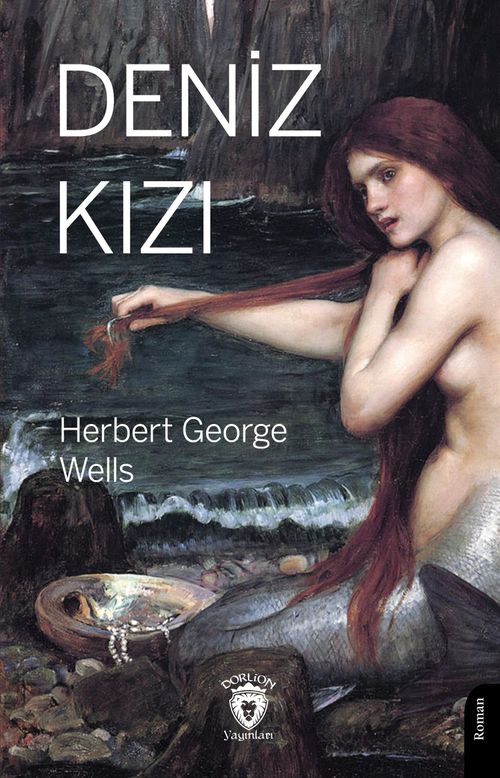 Deniz Kızı (Herbert George Wells) Fiyatı, Yorumları, Satın Al